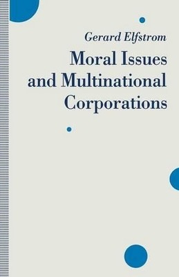 Moral Issues and Multinational Corporations - 9781349212590