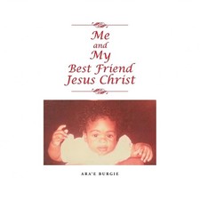 Me and My Best Friend Jesus Christ