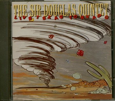 SAHM, Doug - Sir Douglas Quintet - Live Texas Tornado (CD) - Songwriter/Outla...