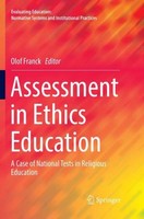 Assessment In Ethics Education Olof Franck