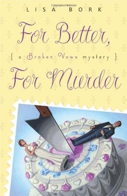 For Better, for Murder Paperback Lisa Bork