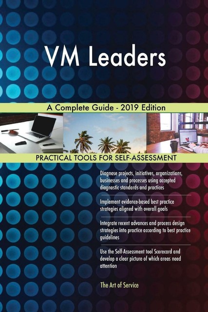 Vm Leaders A Complete Guide-2019 Edition von Gerardus Blokdyk (2019 ...
