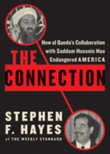 The Connection: How Al Qaeda's Collaboration with Saddam Hussein Has Endangered