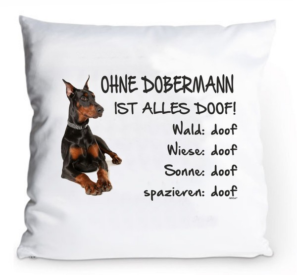 "Kissenbezug 40X40Cm \"Ohne Dobermann Ist Alles Doof!\" Schwarz Hund Fun Deko"-image