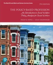 The Policy-Based Profession : An Introduction to Social Welfare Policy Analysis 