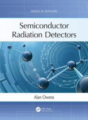 Semiconductor Radiation Detectors, Hardcover by Owens, Alan, Brand New, Free ...
