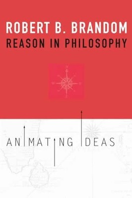 Reason in Philosophy: Animating Ideas Buch Belknap Press
