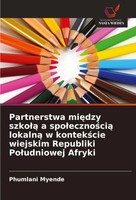 Phumlani Myende | Partnerstwa Mi¿Dzy Szko¿¿ A Spo¿Eczno¿Ci¿ Lokaln¿ W...