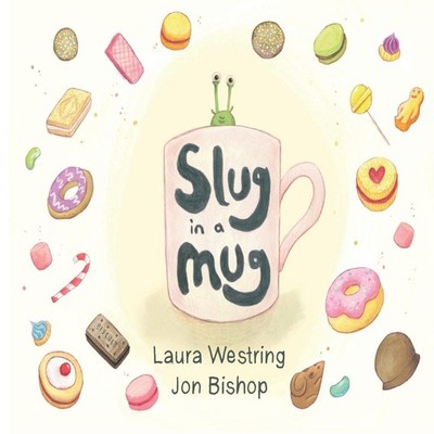 Slug in a Mug Laura Westring Paperback Laura Westring
