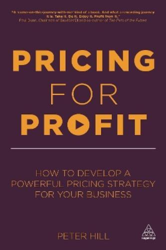 Peter Hill Pricing for Profit (Tascabile)