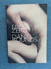 Daniel Rounds, Eros Zero; Poetry; Art; Jesse Vasquez Photography; 1st Ptg.