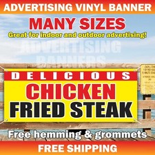 DELICIOUS CHICKEN FRIED STEAK Advertising Banner Vinyl Sign burger Truck Buffet