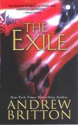 The Exile; A Ryan Kealey Thriller - paperback, Andrew Britton, 0786022566
