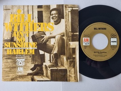Bill Withers - Ain't No Sunshine/ Harlem 7'' Vinyl Germany