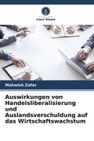 Auswirkungen Von Handelsliberalisierung Und Auslandsverschuldung Auf Das...