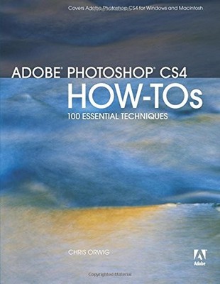 Adobe Photoshop CS4 How-Tos: 100 Essential Techniques,Chris Orwi
