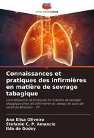 Connaissances Et Pratiques Des InfirmièRes En MatièRe De Sevrage Tabagique Buch