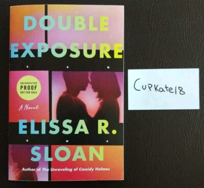 Double Exposure by Elissa R Sloan 9/24 Paperback NEW ARC Advance Reader Copy