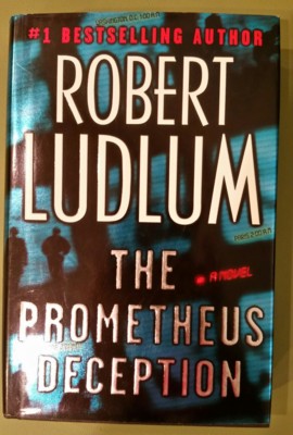 The Prometheus Deception by Robert Ludlum (2000, Hardcover) 1ST ED - VERY GOOD