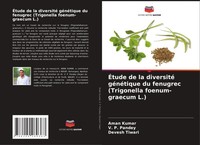 Aman Kumar (U. A.) | ÉTude De La Diversité GéNéTique Du Fenugrec (Trigonella...