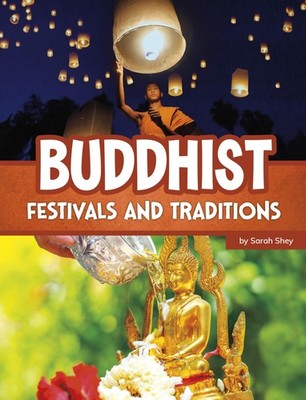 Buddhist Festivals and Traditions (Religious Festivals and Traditions)
