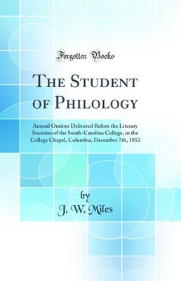 The Student of Philology (Classic Reprint)