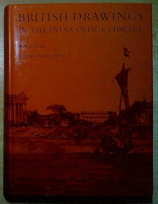 Archer, Mildred BRITISH DRAWINGS IN THE INDIA OFFICE LIBRARY (TWO VOLUMES) 1969