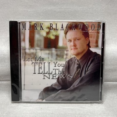 NOS 2000 Mark Blackwood Let Me tell you the news CD FACTORY SEALED Voice Box