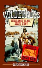Vengeance Trail: Death Hunt (Wilderness Series) by David Thompson