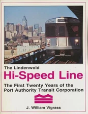 The Lindenwold hi-speed line: The first twenty years of the Port Authority Tra..