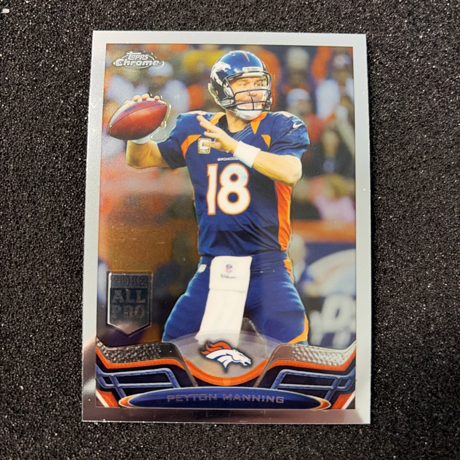 2013 Topps Chrome #1 Peyton Manning All-Pro