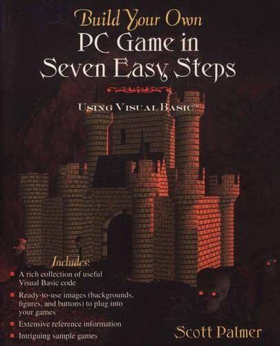 Build Your Own PC Game in Seven Easy Steps: Using Visual Basic - Photo 1/1