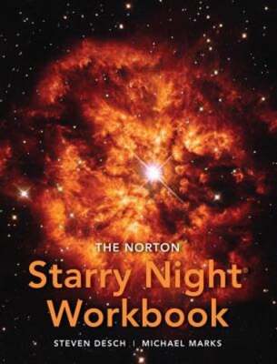 The Norton Starry Night Workbook by Steven Desch: Used