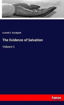 The Evidence of Salvation Everett S. Stackpole