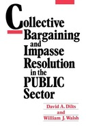 David A. Dilts (U. A.) | Collective Bargaining And Impasse Resolution In...