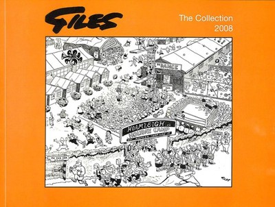 Giles The Collection 2008 by John Field [Editor]; Carl Giles [Illustrator];