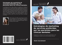 Estrategias De Marketing De Servicios Preferidas Por Los Pacientes Para Las...