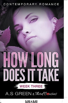 How Long Does It Take   Week Three (Contemporary Romance) By Third Cousins - ...