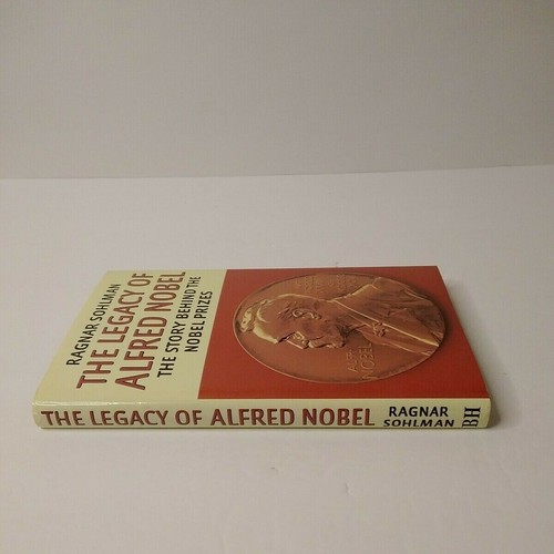 The Legacy of Alfred Nobel: The Story Behind the Nobel Prizes by Ragnar Sohlman - Imagen 8 de 12