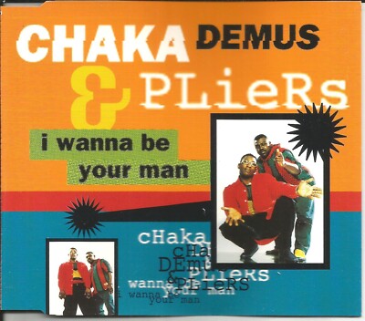 CHAKA DEMUS & PLIERS Wanna Be your Man 3 MIXES & UNRELEASED CD single SEALED