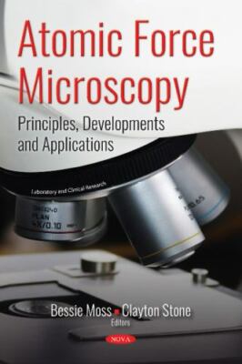 Atomic Force Microscopy : Principles, Developments and Applications, Paperbac...
