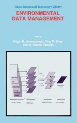 Environmental Data Management (Water Science and Technology Library, 27) by 