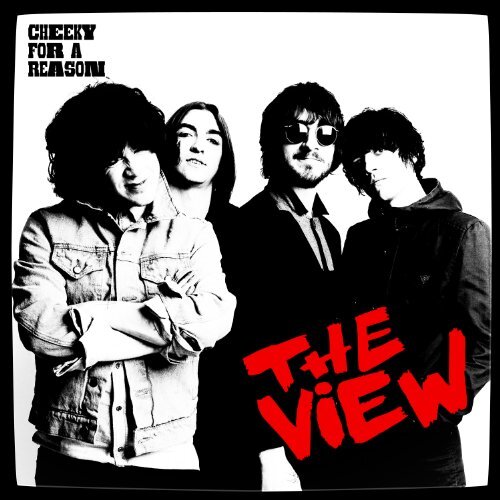 The View - Cheeky For Reason