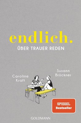 endlich. | über trauer reden | Susann Brückner (u. a.) | Taschenbuch | 240 S.