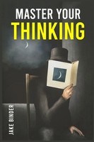 Jake Binder | Master Your Thinking | Taschenbuch | Englisch (2022) | Jake Binder