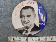 6 Inch All the Way with LBJ 1964 Lyndon Johnson President Election Button Pin