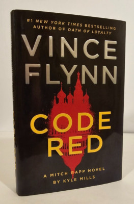 A Mitch Rapp Novel: Code Red : A Mitch Rapp Novel by Kyle Mills ...