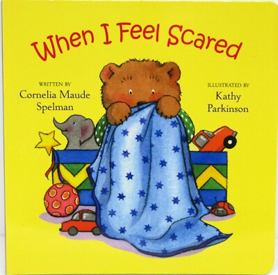 When I Feel Scared. by Cornelia Maude Spelman.  New.