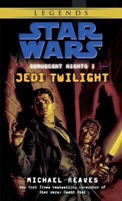 Jedi Twilight (Star Wars: Coruscant Nights I) Black