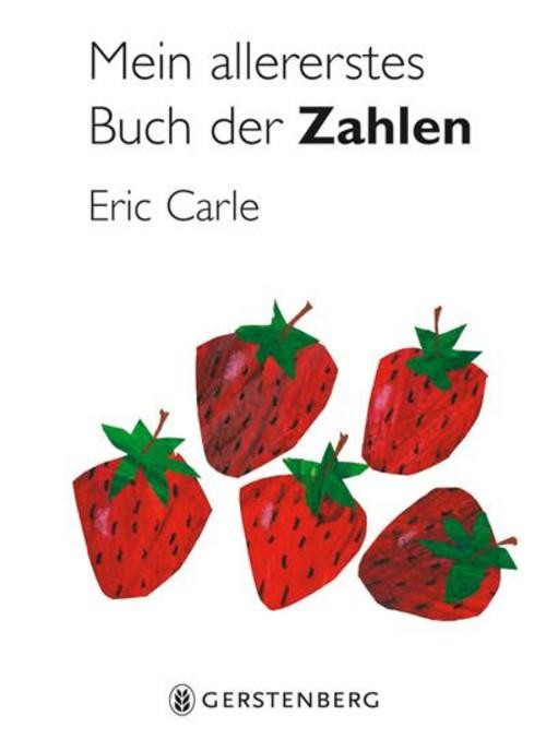 Mein allererstes Buch der Zahlen Eric Carle